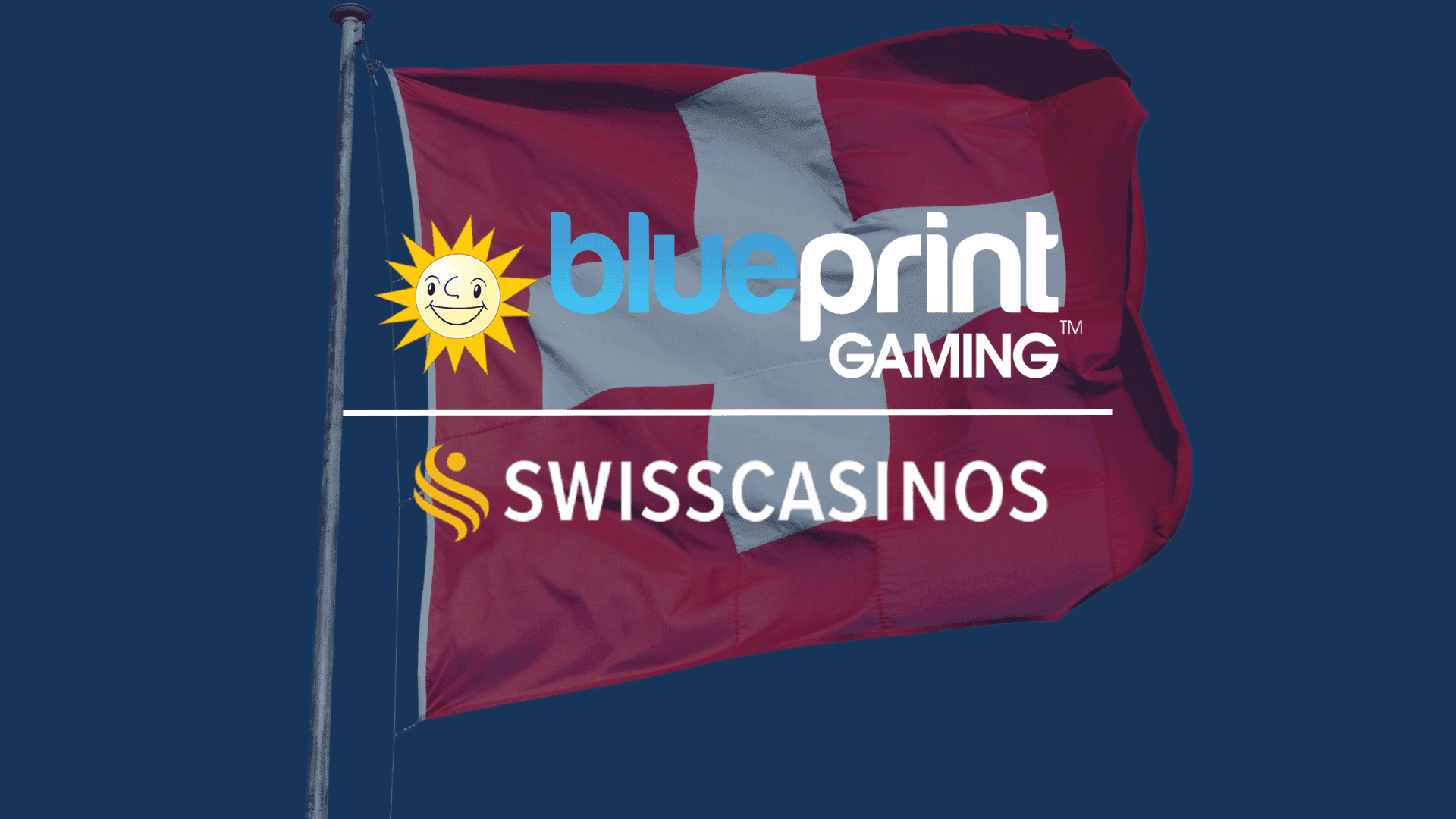 Blueprint Gaming Launches in Switzerland Through Swiss Casinos Partnership