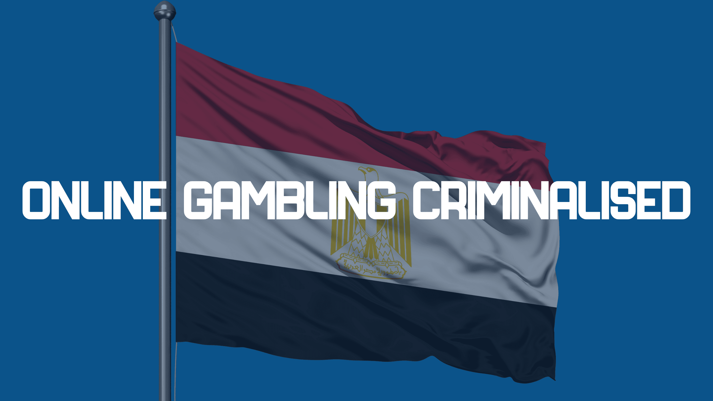 Egypt moves to explicitly criminalise online betting with tougher cybercrime penalties