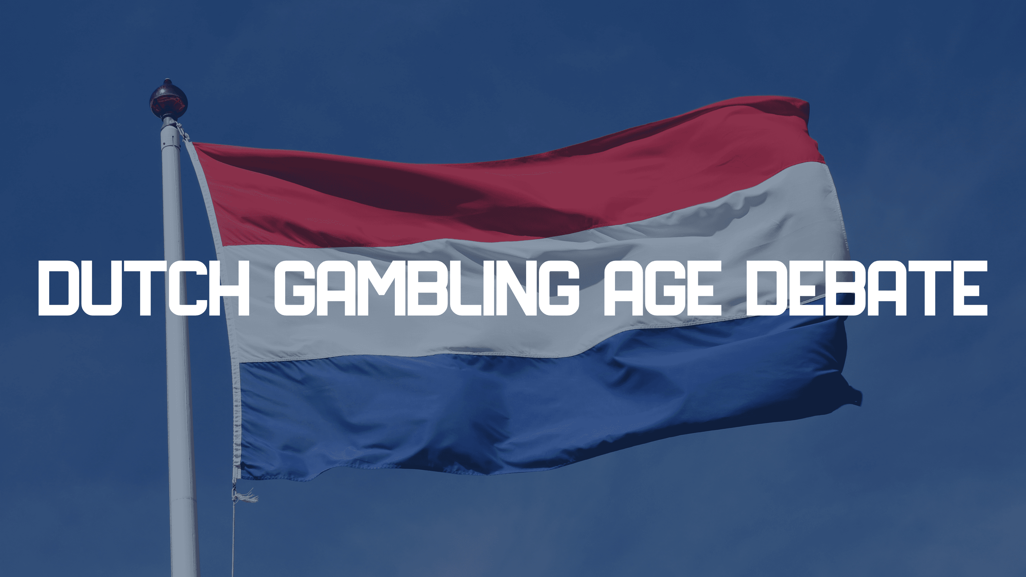Dutch councillor pushes to raise gambling age to 24 amid youth debt concerns