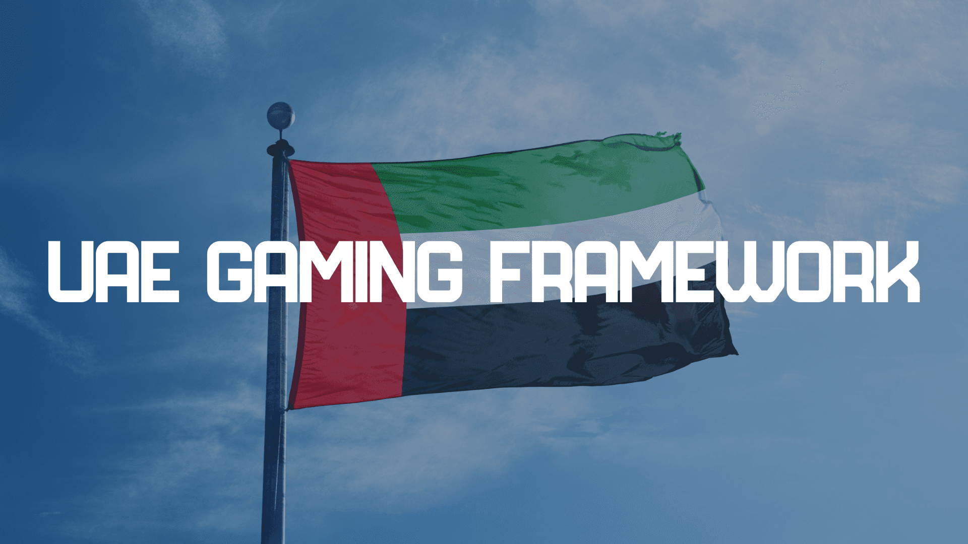 UAE Set to Issue One Online Gaming License Per Emirate, Reflecting Land-Based Casino Model