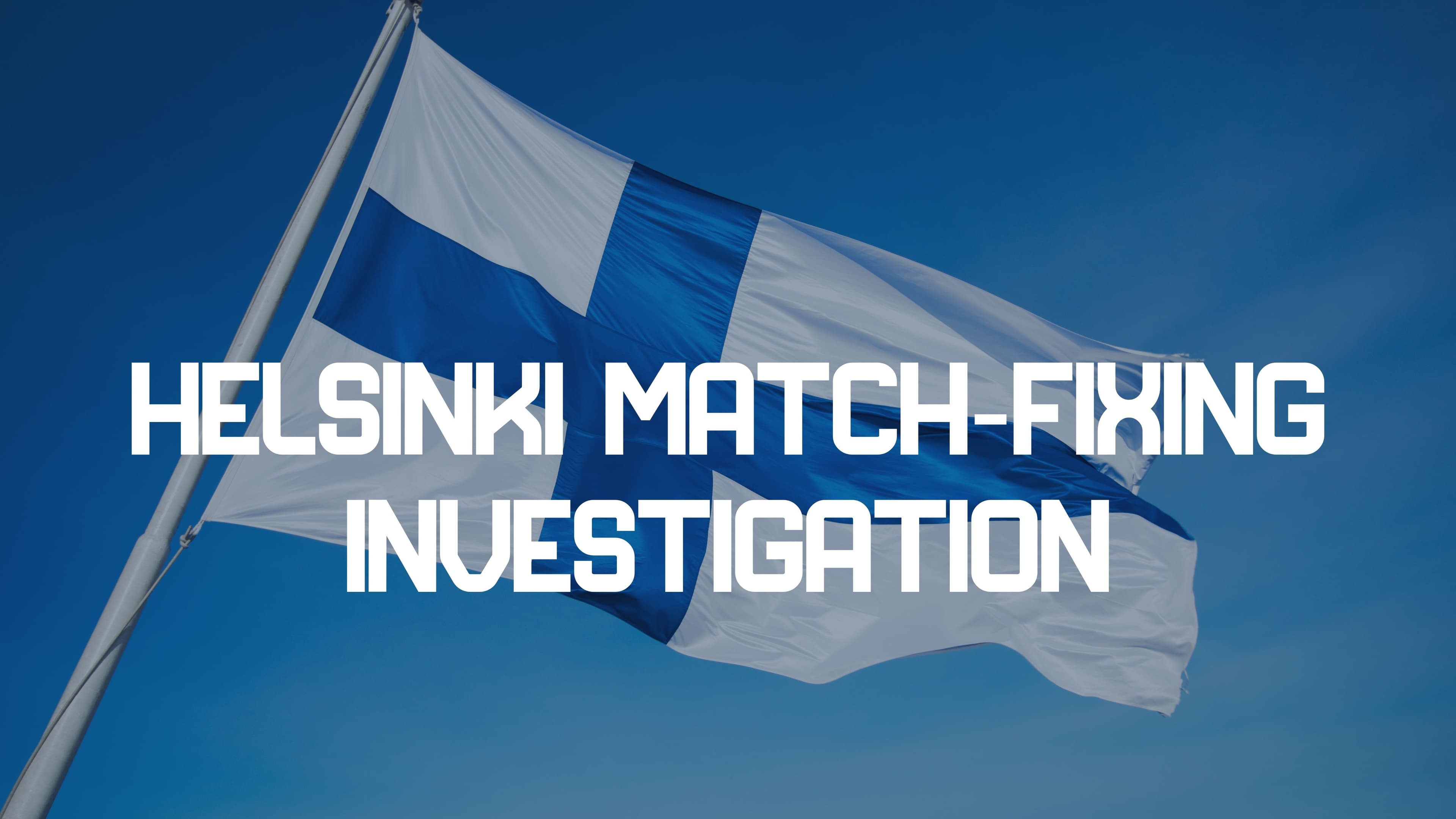 Helsinki Derby Under Investigation After Match-Fixing Alerts