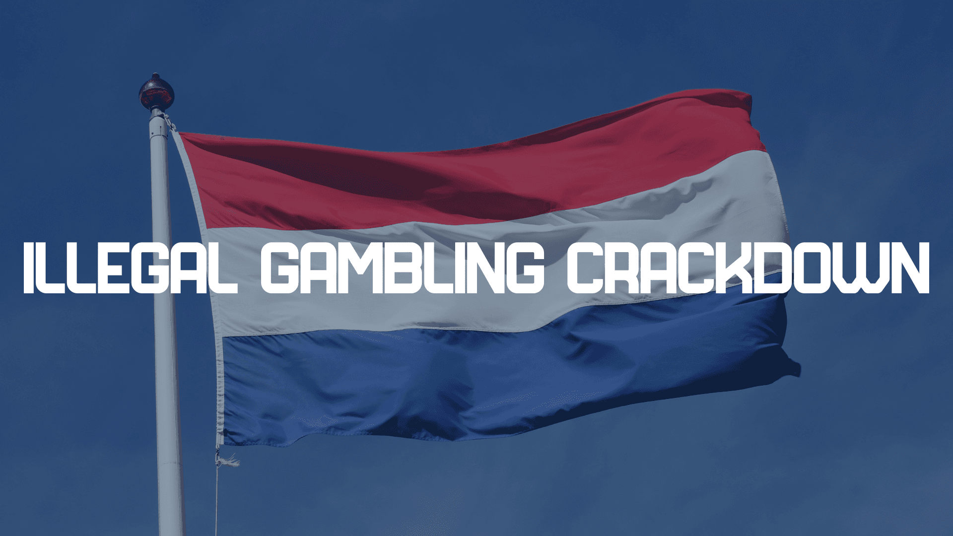 Dutch watchdog steps up offensive against illegal gambling in 2026